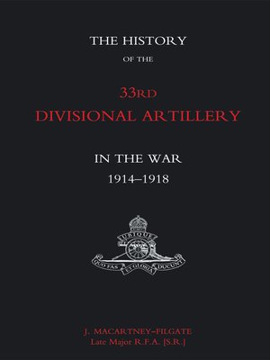cover image of The History of the 33rd Divisional Artillery in the War